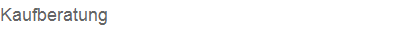 Kaufberatung